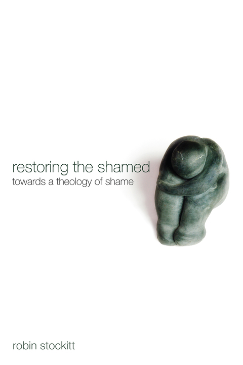 Cover image for book Restoring the Shamed