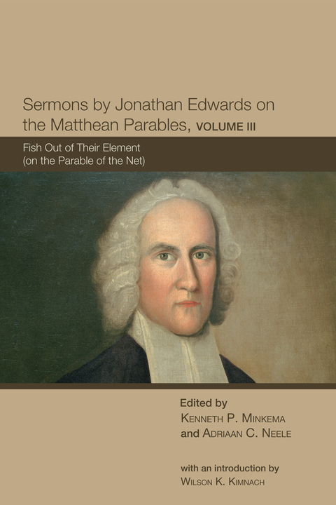 Cover image for book Sermons by Jonathan Edwards on the Matthean Parables, Volume III