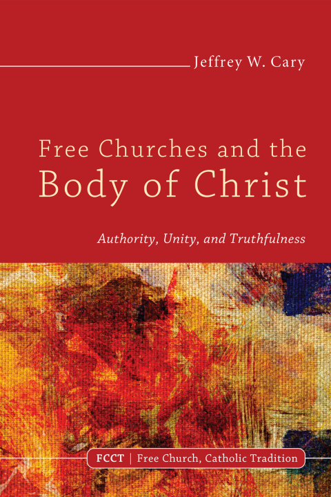 Cover image for book Free Churches and the Body of Christ