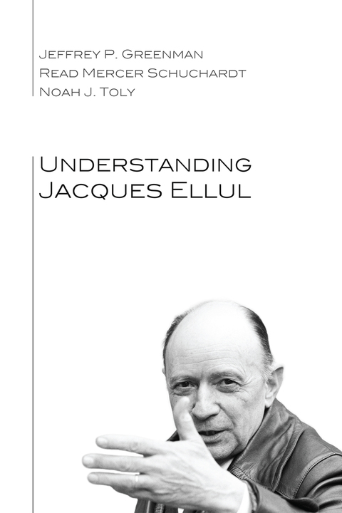 Cover image for book Understanding Jacques Ellul
