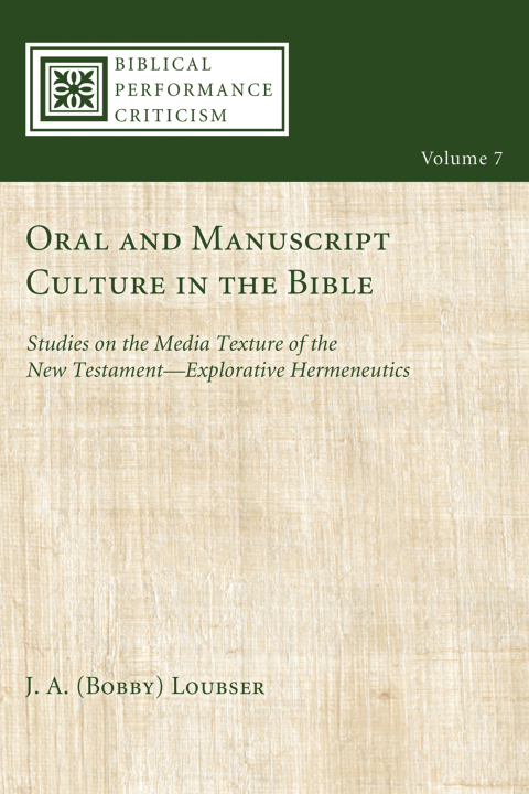 Cover image for book Oral and Manuscript Culture in the Bible