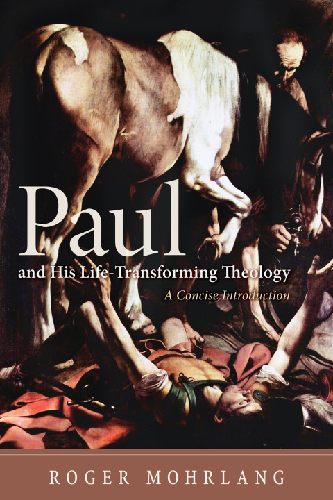Cover image for book Paul and His Life-Transforming Theology