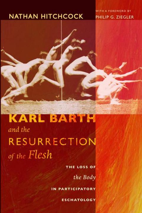 Cover image for book Karl Barth and the Resurrection of the Flesh