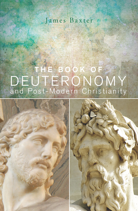 Cover image for book The Book of Deuteronomy and Post-modern Christianity