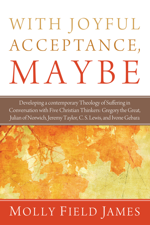 Cover image for book With Joyful Acceptance, Maybe