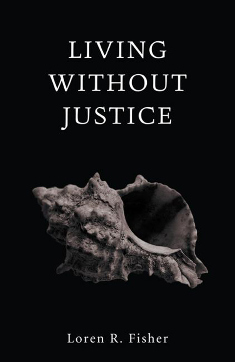 Cover image for book Living without Justice