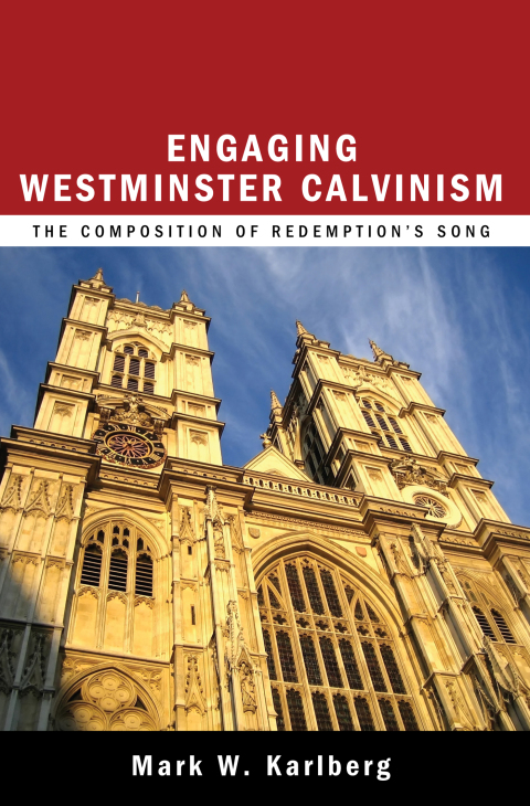 Cover image for book Engaging Westminster Calvinism
