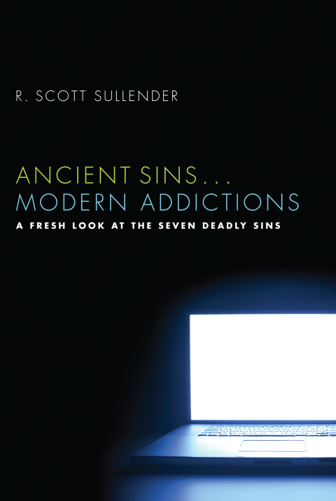 Cover image for book Ancient Sins . . . Modern Addictions