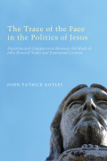 The Trace Of The Face In The Politics Of Jesus