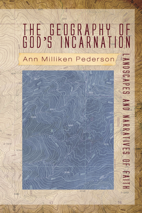 Cover image for book The Geography of God’s Incarnation