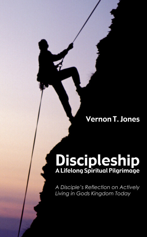 Cover image for book Discipleship: A Lifelong Spiritual Pilgrimage