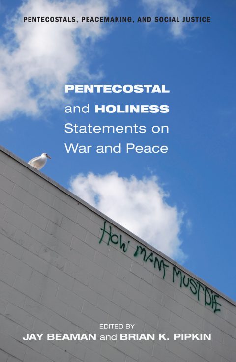 Cover image for book Pentecostal and Holiness Statements on War and Peace