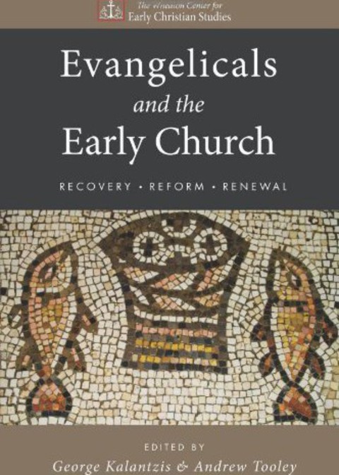 Cover image for book Evangelicals and the Early Church