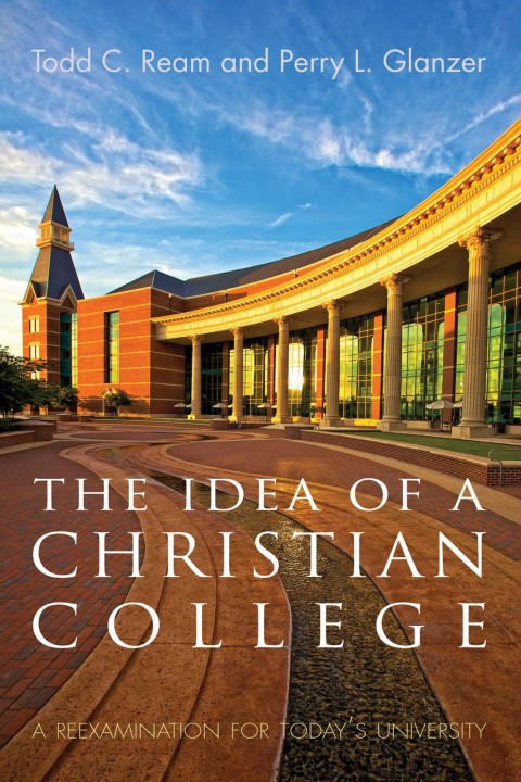 Cover image for book The Idea of a Christian College