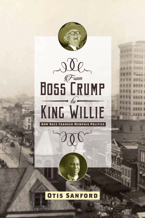 Cover image for book From Boss Crump to King Willie