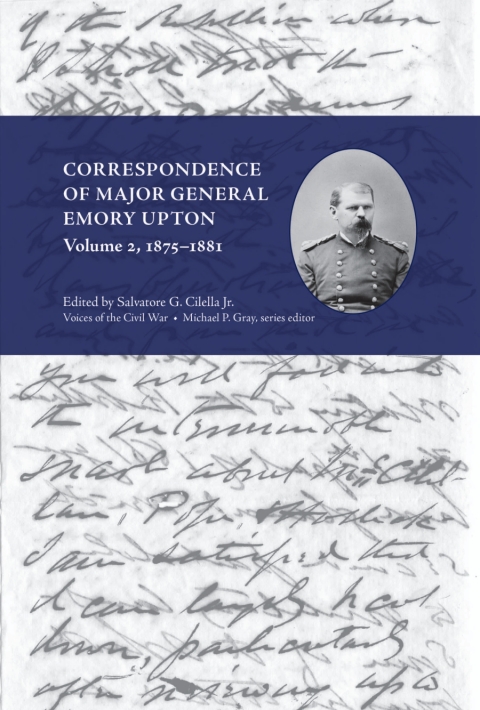 Cover image for book Correspondence of Major General Emory Upton, Vol. 2, 1875–1881