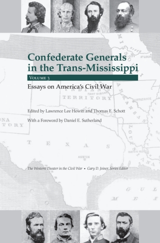 Confederate Generals in the Trans-Mississippi, Vol. 3