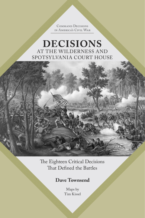 Cover image for book Decisions at The Wilderness and Spotsylvania Court House
