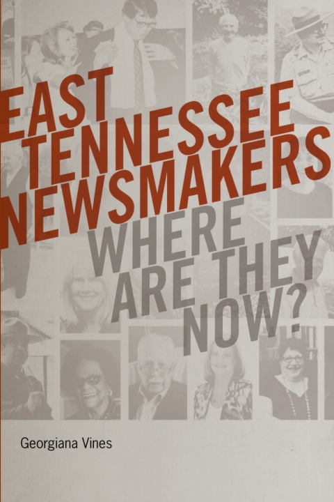 Cover image for book East Tennessee Newsmakers
