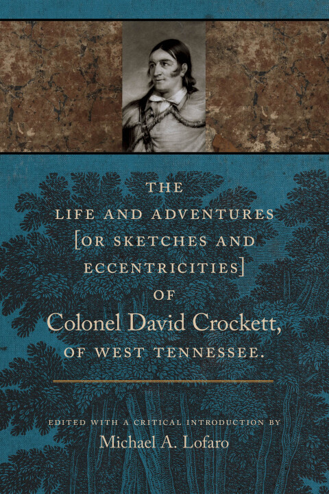 Cover image for book The Life and Adventures of Colonel David Crockett of West Tennessee