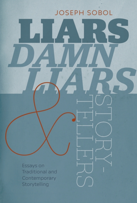 Cover image for book Liars, Damn Liars, and Storytellers