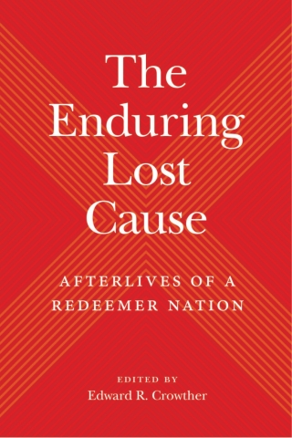 The Enduring Lost Cause