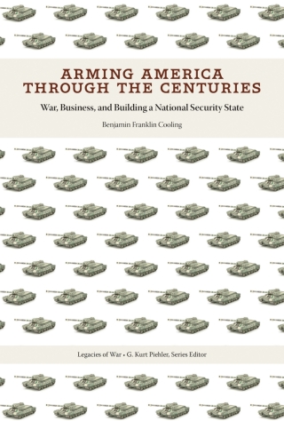 Arming America through the Centuries