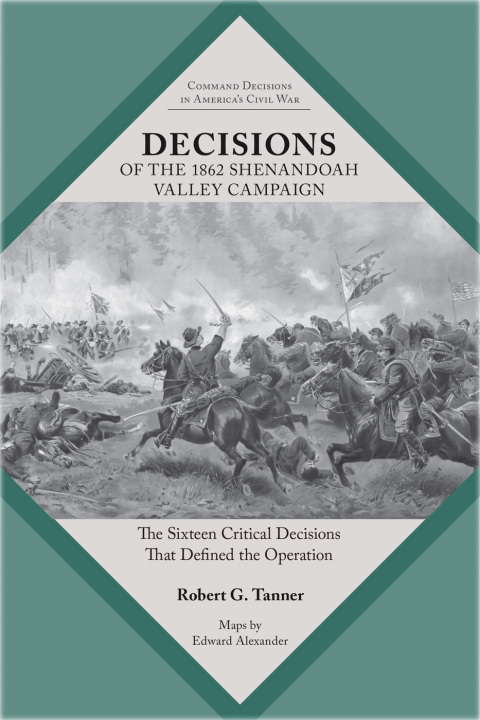 Cover image for book Decisions of the 1862 Shenandoah Valley Campaign