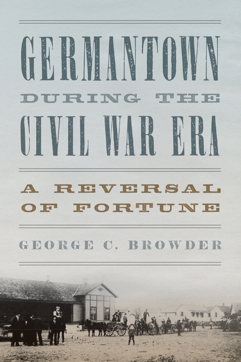 Cover image for book Germantown during the Civil War Era