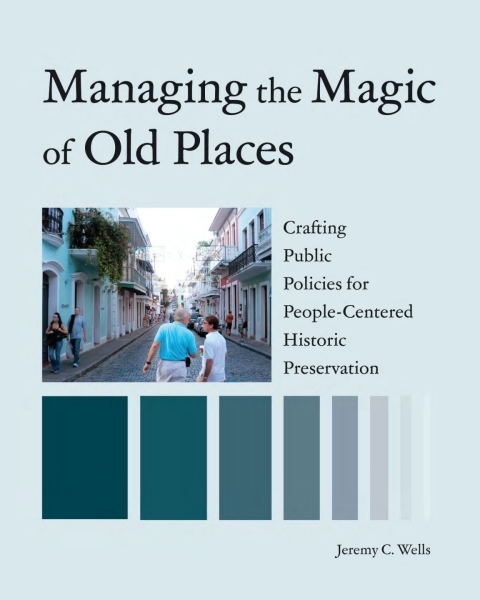 Cover image for book Managing the Magic of Old Places
