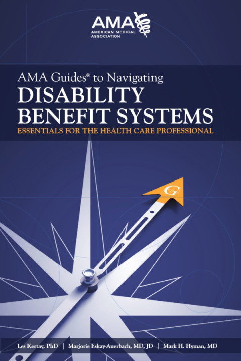 Cover image for book AMA Guides to Navigating Disability Benefit Systems