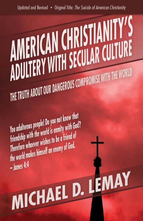 American Christianity's Adultery with Secular Culture 