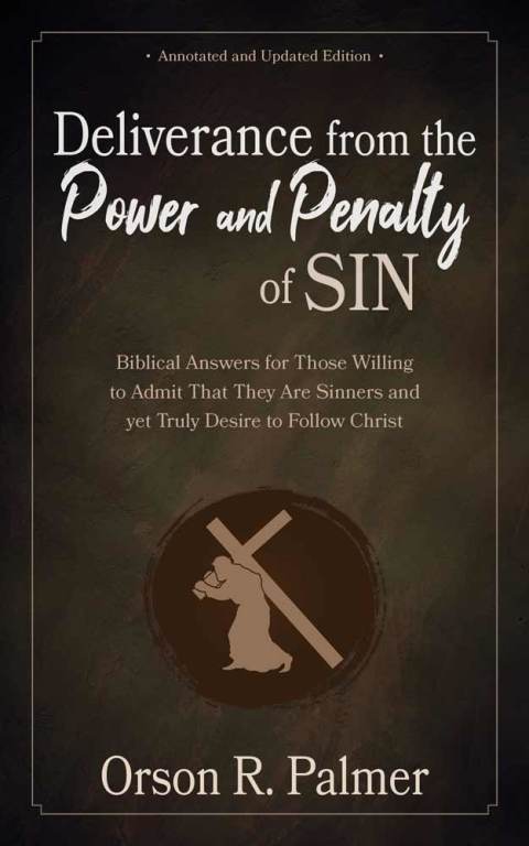 Deliverance from the Power and Penalty of Sin 