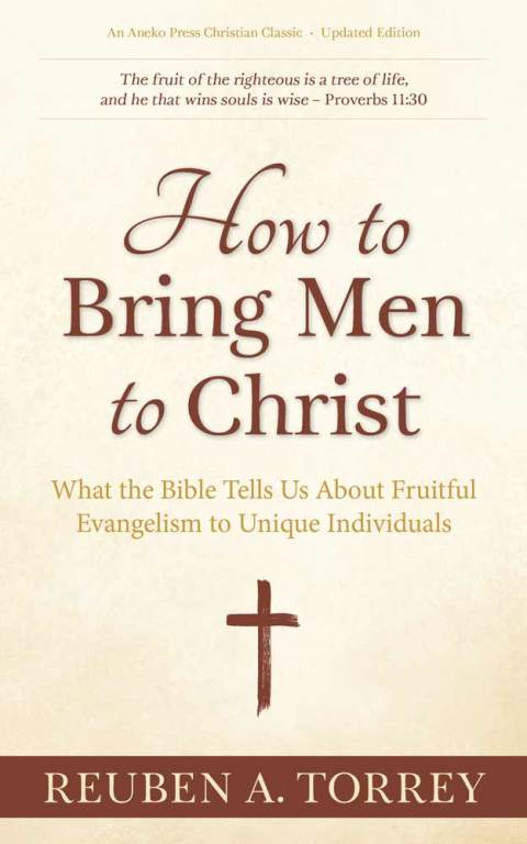 How to Bring Men to Christ 
