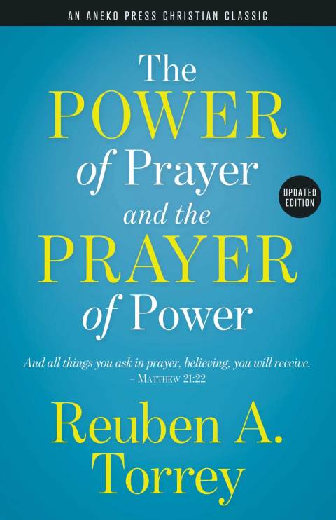 The Power of Prayer and the Prayer of Power 