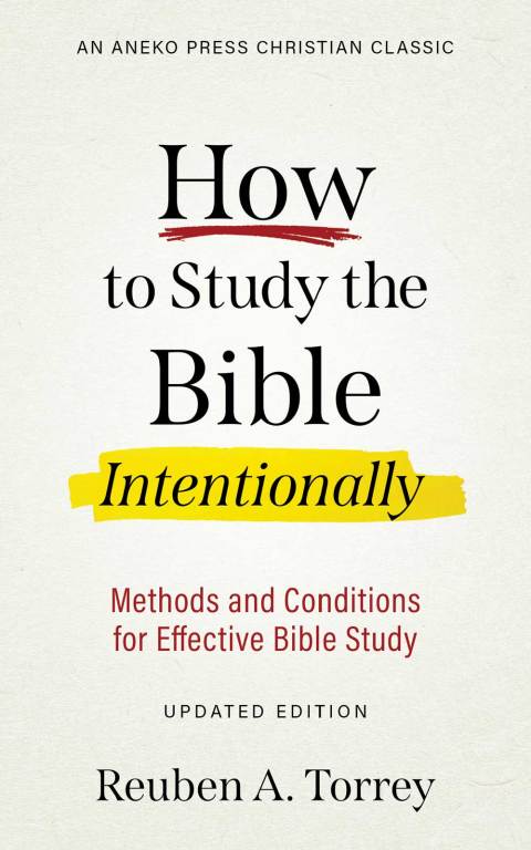 How to Study the Bible Intentionally 