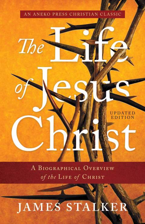 The Life of Jesus Christ 