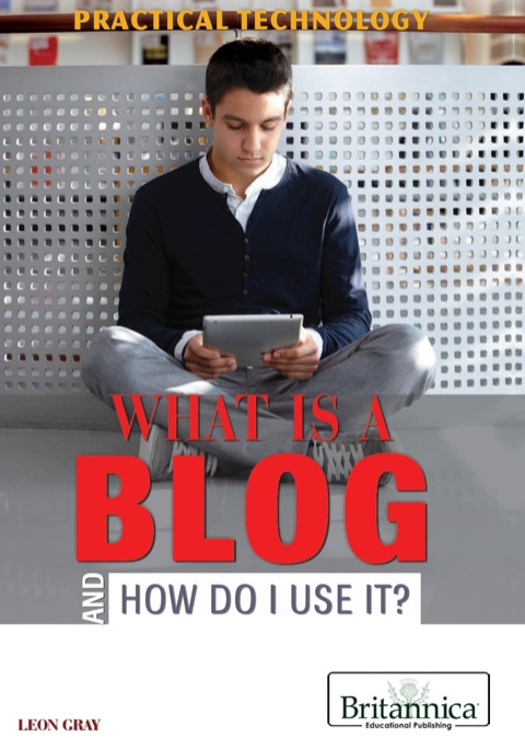Cover image for book What Is a Blog and How Do I Use It?