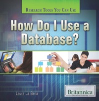 Cover image: How Do I Use a Database? 1st edition 9781622753741