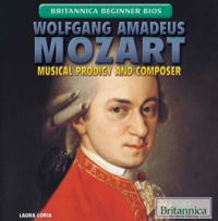 Cover image: Wolfgang Amadeus Mozart: Musical Prodigy and Composer 1st edition 9781622756810