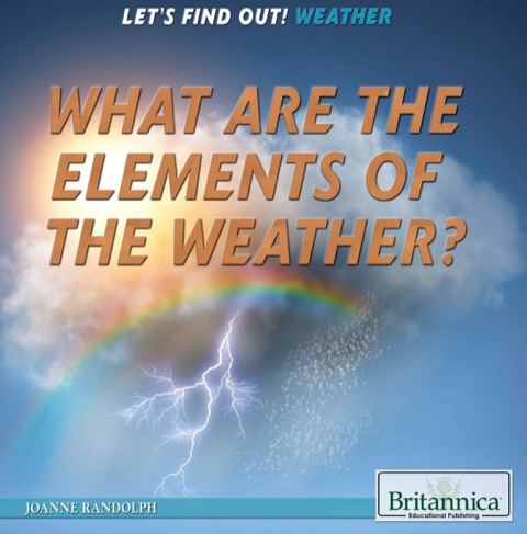 Cover image for book What Are the Elements of the Weather?