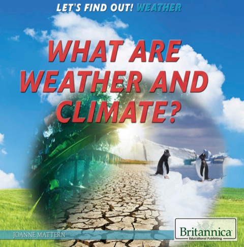 Cover image for book What Are Weather and Climate?