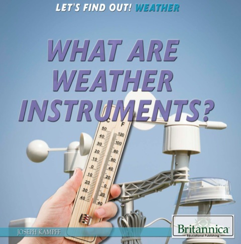 Cover image for book What Are Weather Instruments?