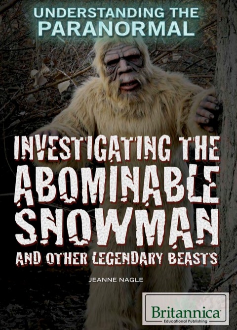 Cover image for book Investigating the Abominable Snowman and Other Legendary Beasts