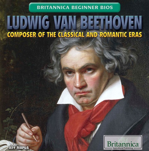 Cover image for book Ludwig van Beethoven: Composer of the Classical and Romantic Eras