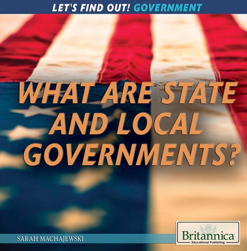 Cover image for book What Are State and Local Government?