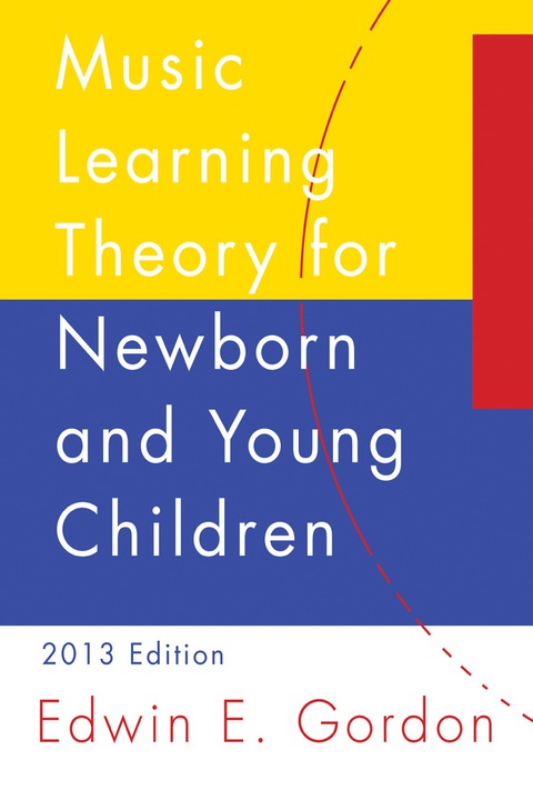 Cover image for book Music Learning Theory for Newborn and Young Children