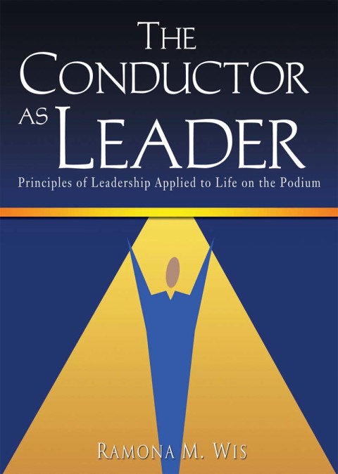The Conductor As Leader