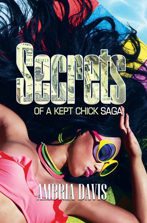 Cover image for book Secrets of a Kept Chick Saga