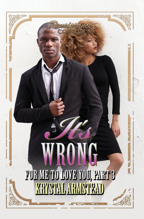 Cover image for book It's Wrong for Me to Love You, Part 3